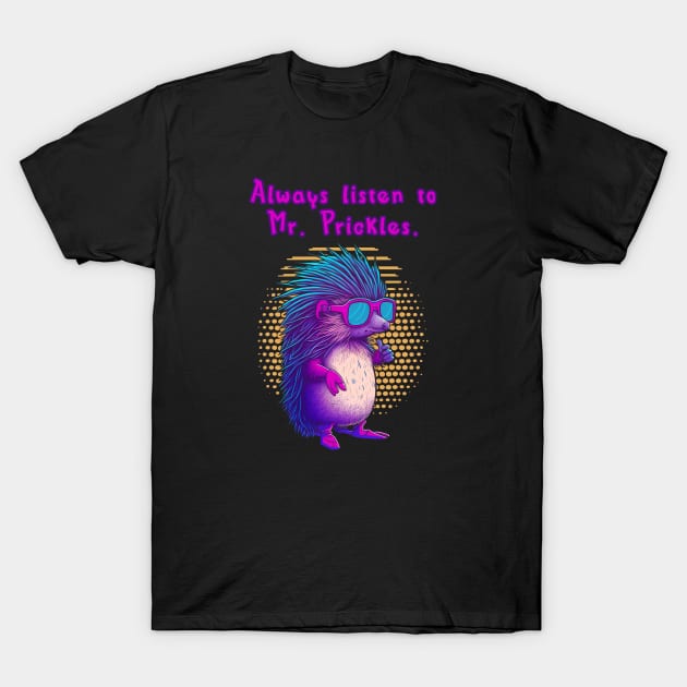 Mr. Prickles T-Shirt by JRobinsonAuthor